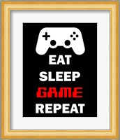 Eat Sleep Game Repeat  - Black Fine Art Print