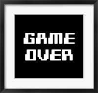 Game Over  - Black Fine Art Print