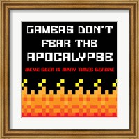 Gamers Don't Fear The Apocalypse  - Red Fine Art Print