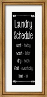 Laundry Schedule  - Black Fine Art Print