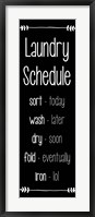Laundry Schedule  - Black Fine Art Print