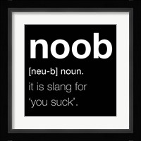 Noob - Black Fine Art Print