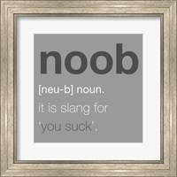 Noob - Gray Fine Art Print
