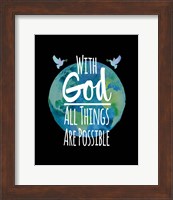 With God All Things Are Possible - Watercolor Earth Black Fine Art Print