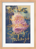 Be the Reason Someone Smiles Today Fine Art Print