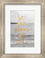 Let Your Dreams Set Sail Fine Art Print