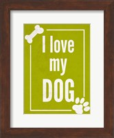 Love my Dog Green Fine Art Print
