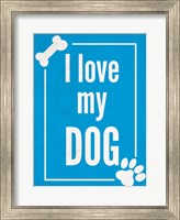 Love my Dog Blue Fine Art Print