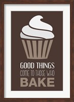 Good Things Come To Those Who Bake- Cocoa Fine Art Print