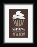 Good Things Come To Those Who Bake- Cocoa Fine Art Print