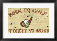 Born To Golf Fine Art Print