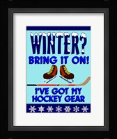 Winter Bring It Hockey Fine Art Print