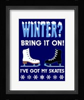 Winter Bring It Skates Framed Print