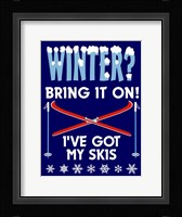 Winter Bring It Skis Fine Art Print