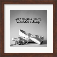 Train Like A Beast Grayscale Fine Art Print
