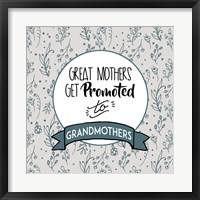 Great Mothers Get Promoted To Grandmothers Blue Fine Art Print