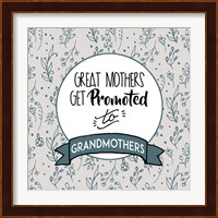 Great Mothers Get Promoted To Grandmothers Blue Fine Art Print