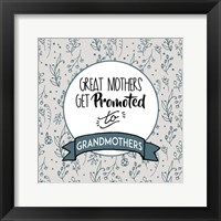 Great Mothers Get Promoted To Grandmothers Blue Fine Art Print