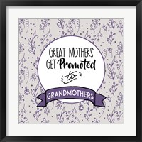 Great Mothers Get Promoted To Grandmothers Purple Fine Art Print