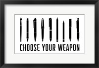 Choose Your Weapon - White Fine Art Print
