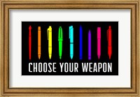 Choose Your Weapon - Rainbow Fine Art Print