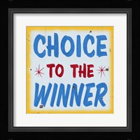 Choice To Winner Distressed Gold Border Fine Art Print