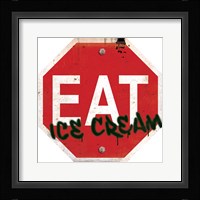 Eat Stop Ice Cream Fine Art Print