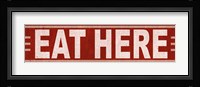 Eat Here Framed Print