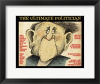 Ultimate Politician Fine Art Print