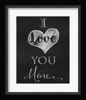 Chalkboard I Love You More Fine Art Print