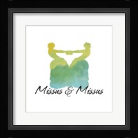 Missus & Missus Framed Print