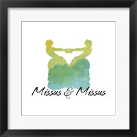 Missus & Missus Framed Print