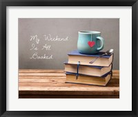 My Weekend Is All Booked-  Blue Framed Print