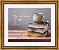 My Weekend Is All Booked - Green Fine Art Print