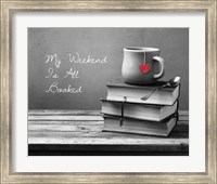 My Weekend Is All Booked-  Pop of Color Fine Art Print