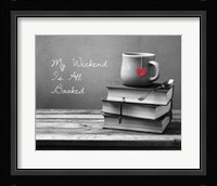 My Weekend Is All Booked-  Pop of Color Framed Print