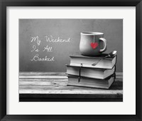 My Weekend Is All Booked-  Pop of Color Framed Print