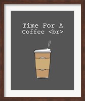 Time For A Coffee <br> - Gray Fine Art Print