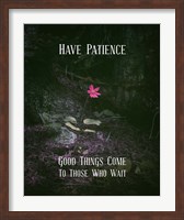 Good Things Come To Those Who Wait Pink Flower Fine Art Print