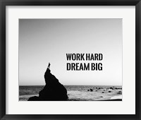 Work Hard Dream Big - Sea Shore Black and White Framed Print