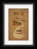 Wake Up and Smell the Coffee Fine Art Print