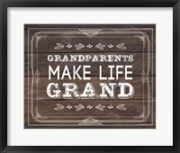 Grandparents Make Life Grand - Wood Background Fine Art Print