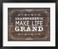 Grandparents Make Life Grand - Wood Background Fine Art Print
