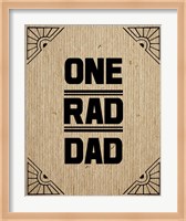One Rad Dad - Brown Cardboard Fine Art Print