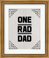 One Rad Dad - White Cardboard Fine Art Print