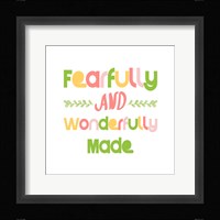 Fearfully and Wonderfully Made - Pink and Green Framed Print