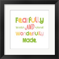 Fearfully and Wonderfully Made - Pink and Green Framed Print