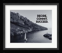 Decide Commit Succeed - Sailboat Grayscale Framed Print