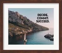 Decide Commit Succeed - Sailboat Color Fine Art Print