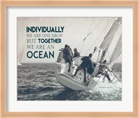 Together We Are An Ocean - Sailing Team Grayscale Fine Art Print